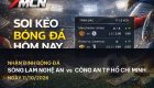 7M nhận định Sông Lam Nghệ An vs Công An TP Hồ Chí Minh: Cuộc chiến không thể bỏ lỡ